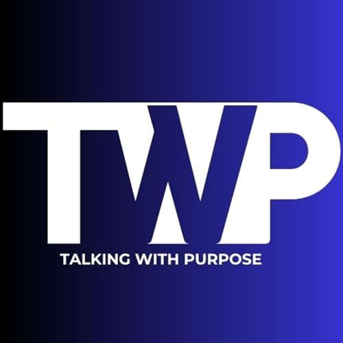 『Talking With Purpose Podcast』のカバーアート