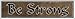 SMART BLONDE Be Strong Novelty Mini Metal Street Sign MK-004