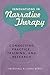 Innovations in Narrative Therapy: Connecting Practice, Training, and Research