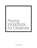  Pricing Workbook for Creatives (English Edition)