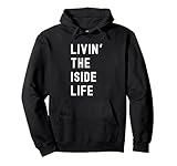 Iside Living The Iside Life Birthday Funny