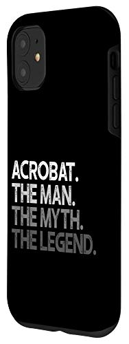Iphone 11 Acrobat Phone Case Gift The Man Myth Legend Case #TOP1