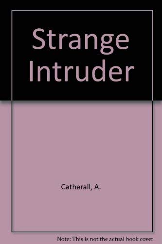 Strange Intruder 0688414559 Book Cover