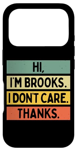 Hi I'm Brooks I Don't Care Thanks �ʔ�����������p �X�}�z�P�[�X iPhone 17 Pro �p