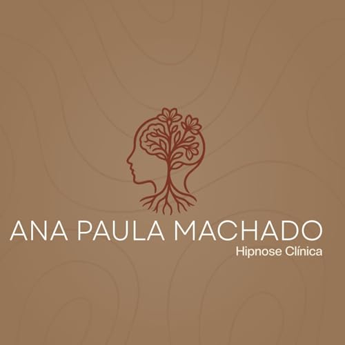 『Auto-Hipnose com Ana Paula Machado』のカバーアート