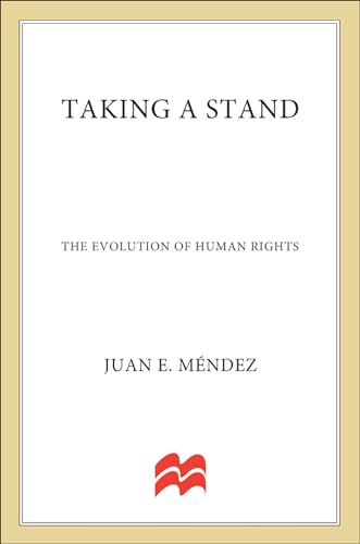Taking a Stand: The Evolution of Human Rights