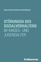 Storungen Des Sozialverhaltens Im Kindes- Und Jugendalter (German Edition) 3170430963 Book Cover