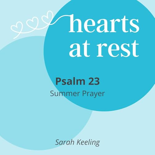 Psalm 23 - Summer Prayer