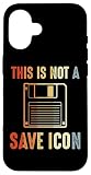 Divertido Accesorio Gráfico para Desarrolladores e Ingenieros de Software que dice This Is Not A Save Icon como un gran regalo para tu Amante de la Programación, Informático y Desarrollador de Juegos.