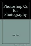 Photoshop CS for Photography: The Art of Pixel Processing