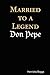 Married To A Legend, Don Pepe