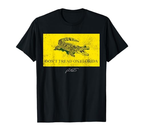 Don't Tread On Florida Governor 2022 Ron DeSantis T-Shirt