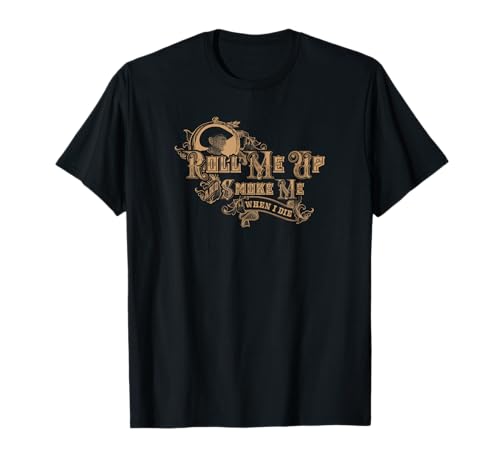 Willie Nelson - Roll Me Up and Smoke Me Tee T-Shirt