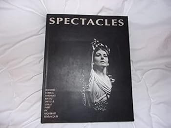 Spectacles: De la scène à l'écran : Jacques-Henri Lartigue, Thérèse Le Prat, André Kertész, Roger Parry, Harcourt René-Jacques, Roger Corbeau, ... Boudinet, Bruno Réquillart