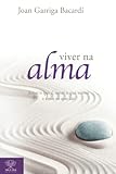  VIVER NA ALMA