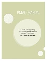 PMAI Manual: A Guide for Interpreting the Pearson-Marr Archetype Indicator Instrument 0935652744 Book Cover