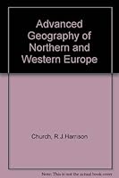 An advanced geography of northern and western Europe 0717504131 Book Cover
