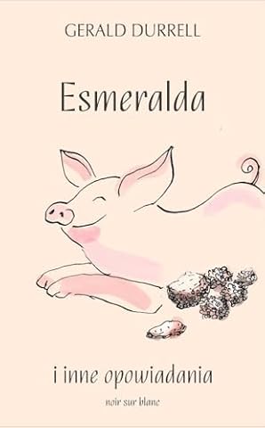 Esmeralda i inne opowiadania