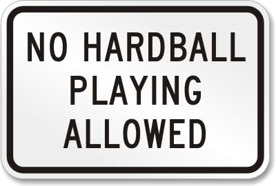 Field Rules Sign: No Hardball Playing Allowed Security Awareness Metal