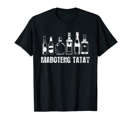 Hombre Maboteng Tatay - Divertido Pinoy Tatay Camiseta