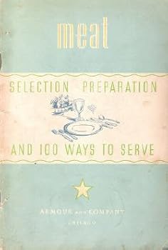 Paperback Meat: Selection, Preparation, and 100 Ways to Serve Book