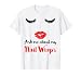 Tee-shirt sexy avec inscription « Ask Me About My Nail Wraps » T-Shirt