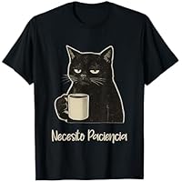 Frase Graciosa y Divertida Gato Café Necesito Paciencia Camiseta