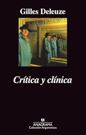 Crítica y clínica: 174 (Argumentos)
