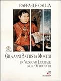 montixi pittore  Giovanni Battista Montixi. Un vescovo liberale nell\'Ottocento