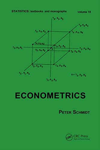 Econometrics (Statistics: A Series of Textbooks and Monographs Book 18) (English Edition) - Schmidt, Peter