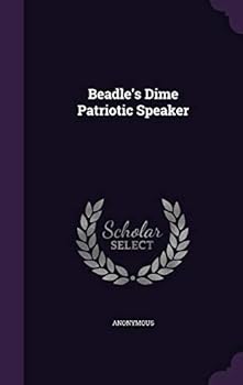 Hardcover Beadle's Dime Patriotic Speaker Book