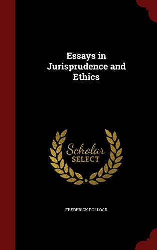 Essays in Jurisprudence and Ethics 1297652703 Book Cover