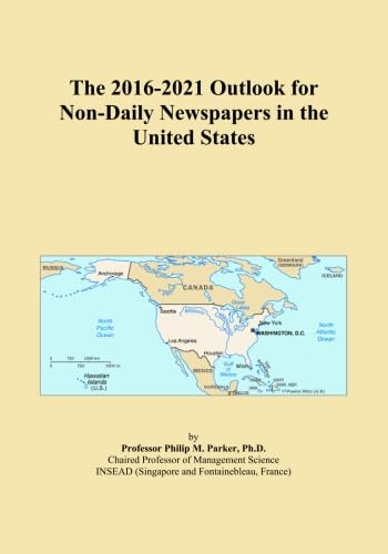 The 2016-2021 Outlook for Non-Daily Newspapers in the United States