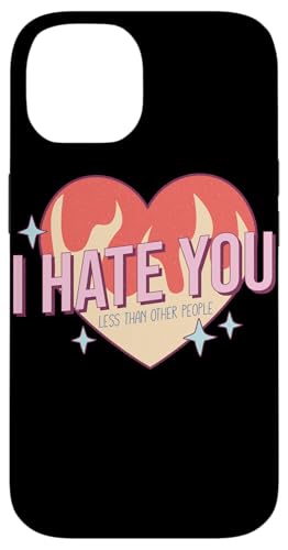 I Hate You Less Than Others �ʔ�������Ȉ��p �X�}�z�P�[�X iPhone 14 �p