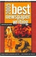 Best Newspaper Writing 2005: American Society of Newspaper Editors Award Winners and Finalists (Best Newspaper Writing) 193311651X Book Cover