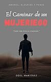 El Caminar De Un Mujeriego