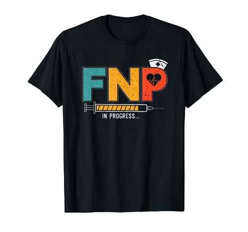 FNP En Progreso Futura Familia Enfermería Practicante Enfermería Camiseta