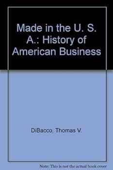 Hardcover Made in the U.S.A.: The History of American Business Book