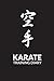 Karate Training Diary: Training Journal For Karate, Karate Training Log, Karate Notebook Tracker, Training Session Notes, Great gift for Kids, Men and Women