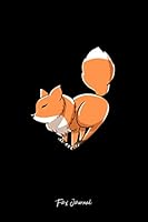 Fox Journal: Lined Journal - Fluffy Heart Shape Fox Cute Furry Wild Animal Girls Gift - Black Ruled Diary, Prayer, Gratitude, Writing, Travel, Notebook For Men Women - 6x9 120 pages 1686214588 Book Cover