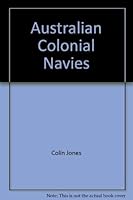 Australian Colonial Navies 064299479X Book Cover