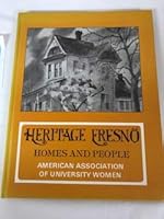 Heritage Fresno: Homes and people 0914330063 Book Cover