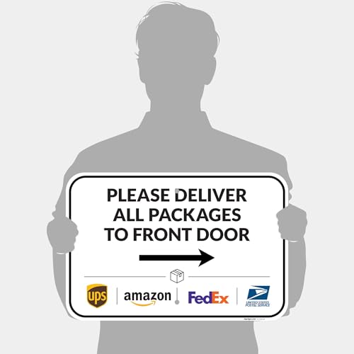 Image of Package Delivery Sign, Delivery Instructions Deliver All Package to Front Door Right Arrow Sign, 12x18 Inches, Rust Free .063 Aluminum, Fade Resistant, Made in USA