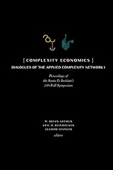 Paperback Complexity Economics: Proceedings of the Santa Fe Institute's 2019 Fall Symposium Book