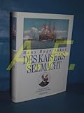  Des Kaisers Seemacht: 1848 - 1914 - Die k. k. österreichische Kriegsmarine