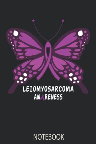 LEIOMYOSARCOMA Awareness Butterfly Lined Notebook: LEIOMYOSARCOMA Journal 110 Pages 6x9 Inch for LEIOMYOSARCOMA Warrior & LEIOMYOSARCOMA Fighter