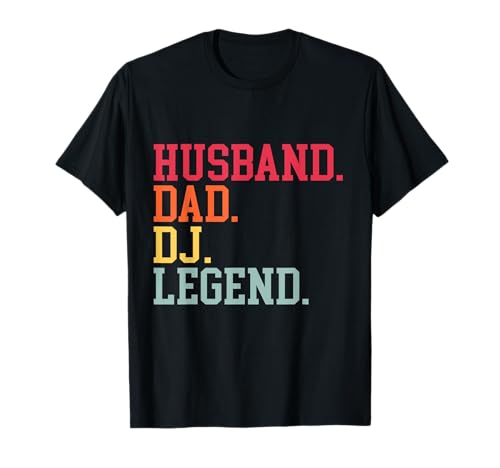 Husband Dad DJ Legend Funny DJ Disc Music Player Lover T-Shirt