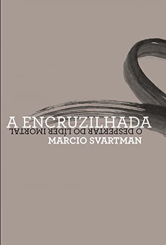 A encruzilhada: o despertar do líder imortal