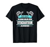 Stuckateur Design für stolze Handwerker T-Shirt