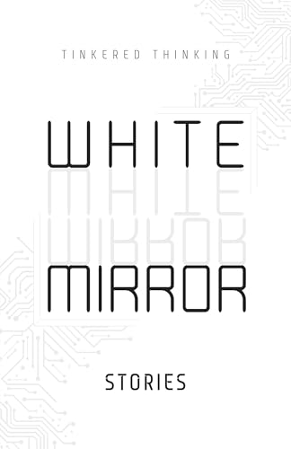 White Mirror: Stories